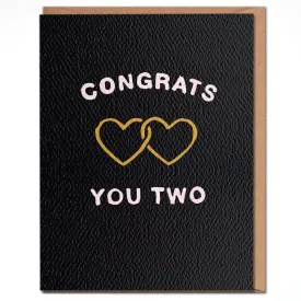 Congrats You Two Engagement Card